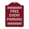 Signmission Designer Series Free Event Parking, Burgundy Heavy-Gauge Aluminum Sign, 24" x 18", BU-1824-23945 A-DES-BU-1824-23945 - alternate 1